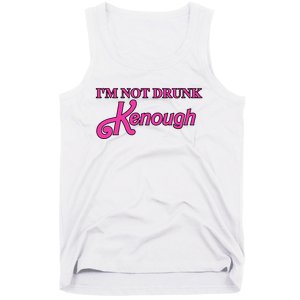 Im Not Drunk Kenough Funny Ken Tank Top