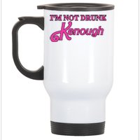 Im Not Drunk Kenough Funny Ken Stainless Steel Travel Mug