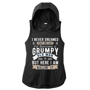 I Never Dreamed I'd Be A Grumpy Old Man Ladies PosiCharge Tri-Blend Wicking Draft Hoodie Tank