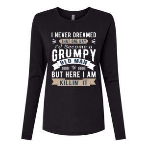 I Never Dreamed I'd Be A Grumpy Old Man Womens Cotton Relaxed Long Sleeve T-Shirt