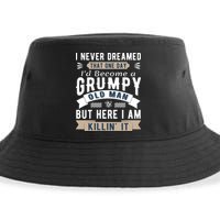 I Never Dreamed I'd Be A Grumpy Old Man Sustainable Bucket Hat