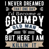 I Never Dreamed I'd Be A Grumpy Old Man 7-Panel Snapback Hat