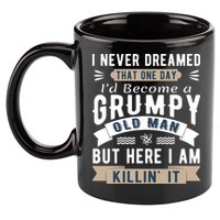 I Never Dreamed I'd Be A Grumpy Old Man 11oz C Handle Ceramic Mug