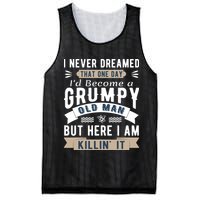 I Never Dreamed I'd Be A Grumpy Old Man Mesh Reversible Basketball Jersey Tank
