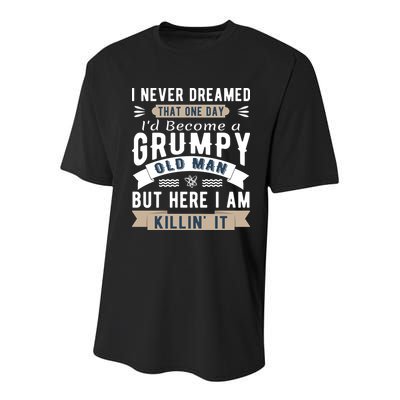 I Never Dreamed I'd Be A Grumpy Old Man Youth Performance Sprint T-Shirt