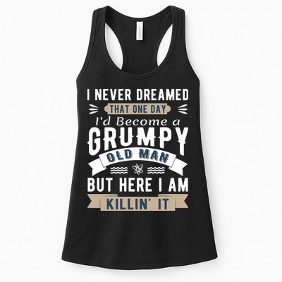 I Never Dreamed I'd Be A Grumpy Old Man Womens Tank Top