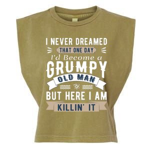 I Never Dreamed I'd Be A Grumpy Old Man Garment-Dyed Women's Muscle Tee