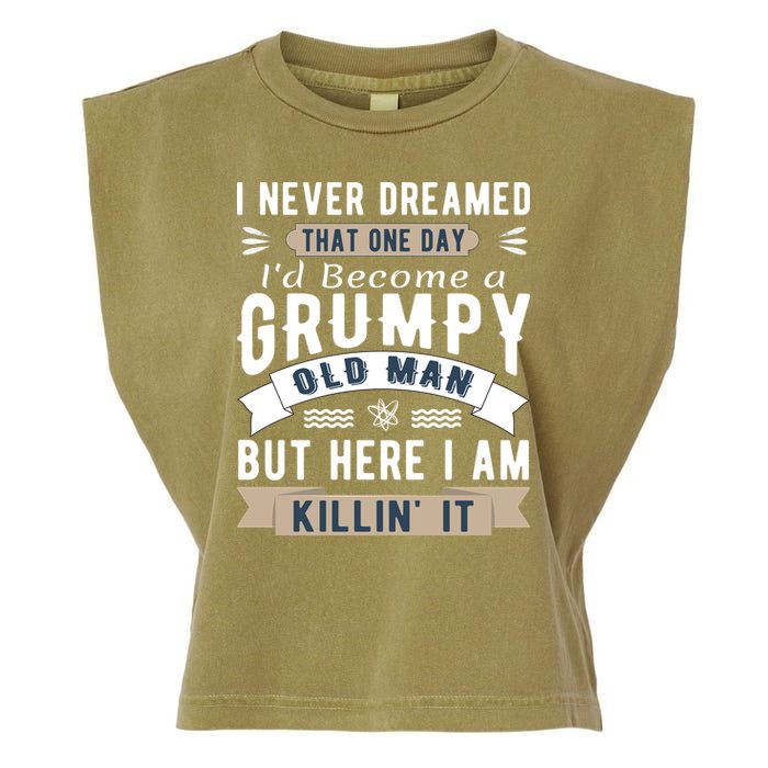 I Never Dreamed I'd Be A Grumpy Old Man Garment-Dyed Women's Muscle Tee