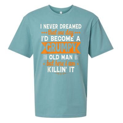 I Never Dreamed I'd Become A Grumpy Old Man Sueded Cloud Jersey T-Shirt