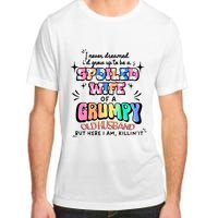 I Never Dreamed Id Grow Up To Be A Spoiled Wife Adult ChromaSoft Performance T-Shirt