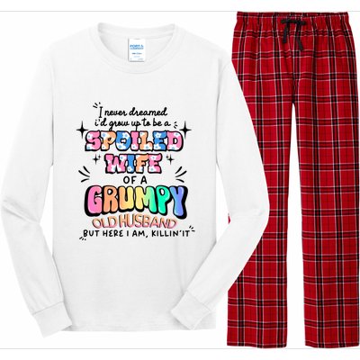 I Never Dreamed Id Grow Up To Be A Spoiled Wife Long Sleeve Pajama Set