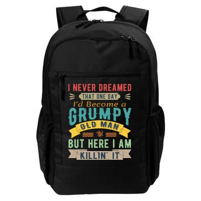 I Never Dreamed I'd Be A Grumpy Old Man Backpack
