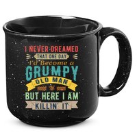 I Never Dreamed I'd Be A Grumpy Old Man 15oz Campfire Ceramic Mug