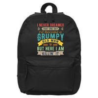 I Never Dreamed I'd Be A Grumpy Old Man 16 in Basic Backpack