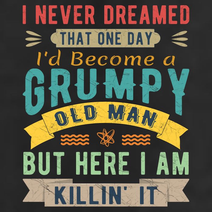 I Never Dreamed I'd Be A Grumpy Old Man 12oz Stainless Steel Coffee Mug