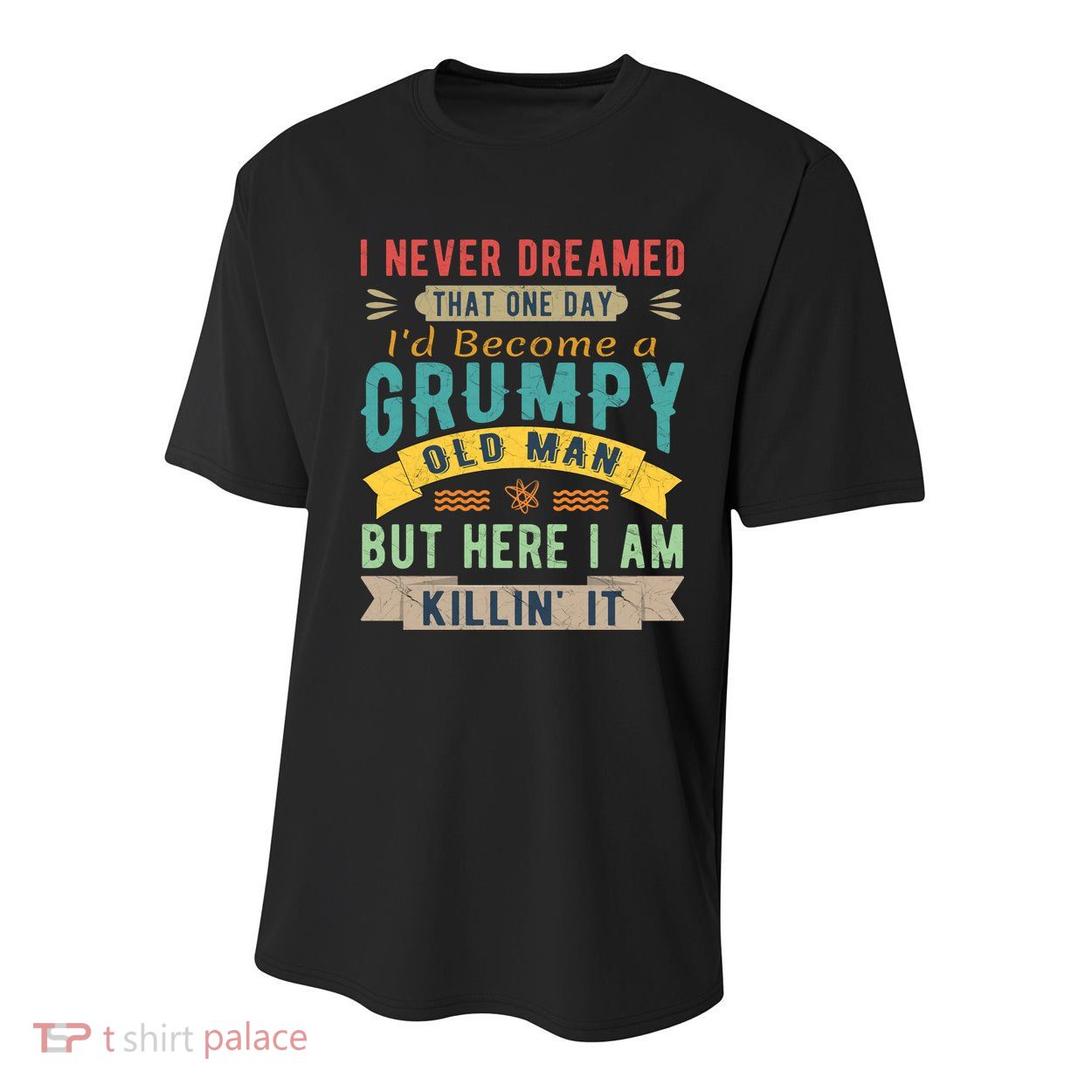 I Never Dreamed I'd Be A Grumpy Old Man Youth Performance Sprint T-Shirt