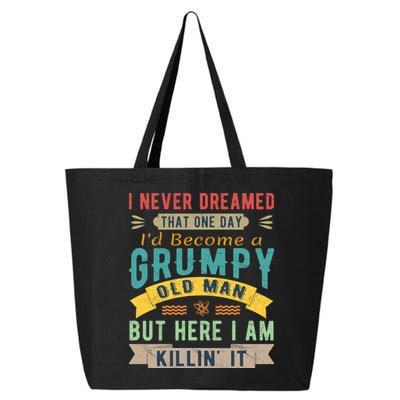 I Never Dreamed I'd Be A Grumpy Old Man 25L Jumbo Tote