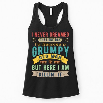 I Never Dreamed I'd Be A Grumpy Old Man Womens Tank Top