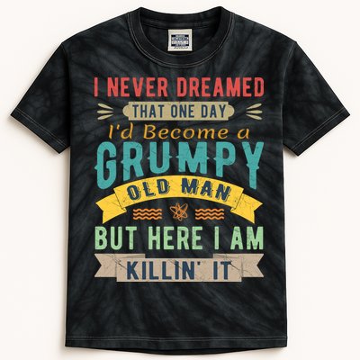 I Never Dreamed I'd Be A Grumpy Old Man Kids Tie-Dye T-Shirt