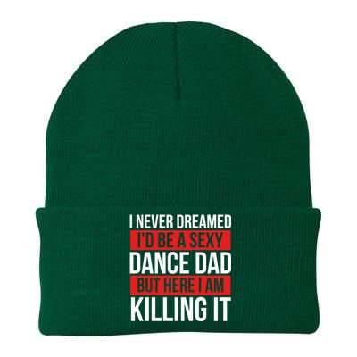 I Never Dreamed I'd Be A Dance Dad Dance Father's Day Dancer Gift Knit Cap Winter Beanie