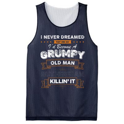 I Never Dreamed That I'd Become A Grumpy Old Man Grandpa Mesh Reversible Basketball Jersey Tank