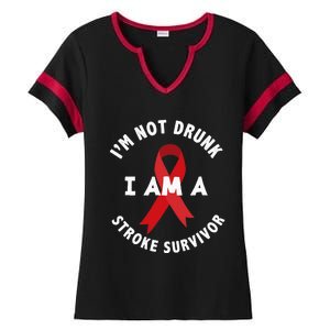 Im Not Drunk I Am A Stroke Survivor Funny Stroke Survivor Ladies Halftime Notch Neck Tee