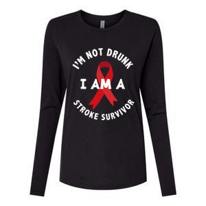 Im Not Drunk I Am A Stroke Survivor Funny Stroke Survivor Womens Cotton Relaxed Long Sleeve T-Shirt