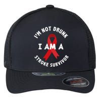 Im Not Drunk I Am A Stroke Survivor Funny Stroke Survivor Flexfit Unipanel Trucker Cap