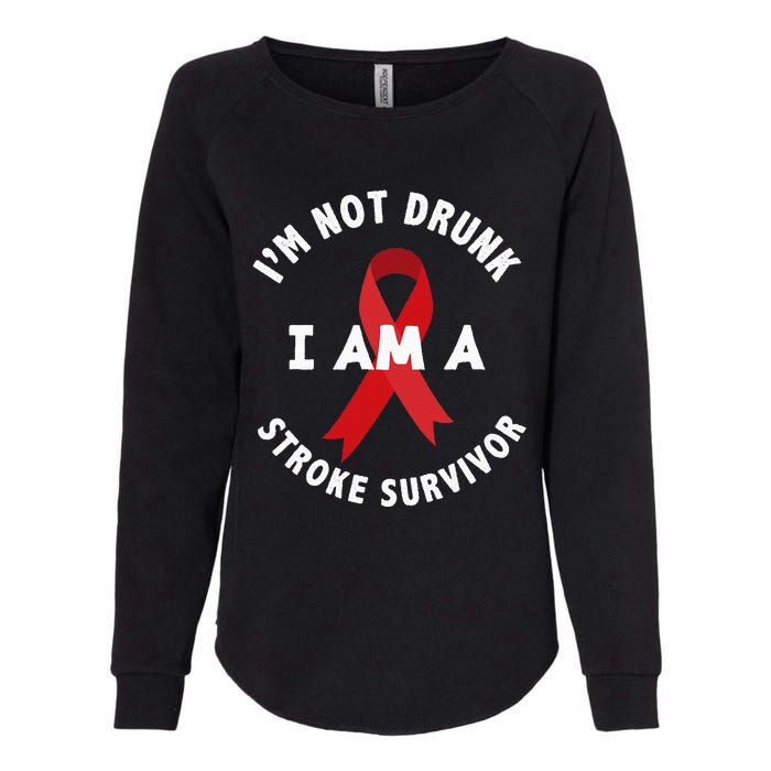 Im Not Drunk I Am A Stroke Survivor Funny Stroke Survivor Womens California Wash Sweatshirt