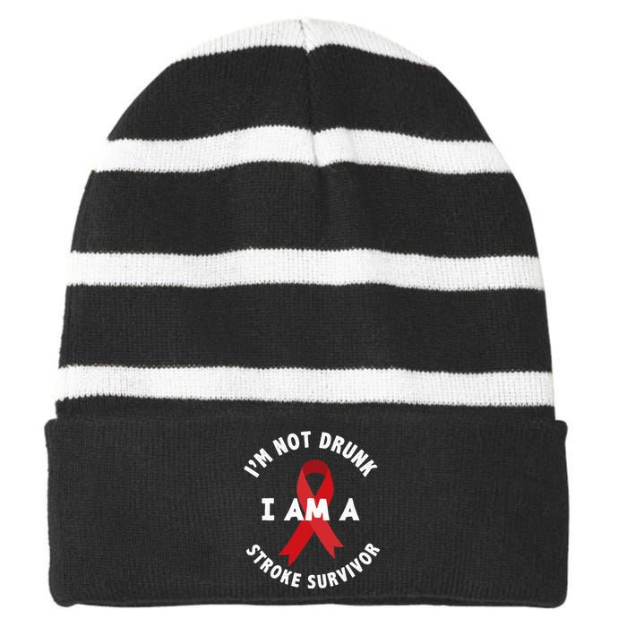 Im Not Drunk I Am A Stroke Survivor Funny Stroke Survivor Striped Beanie with Solid Band