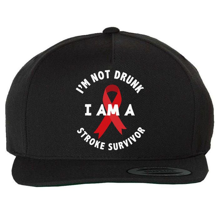 Im Not Drunk I Am A Stroke Survivor Funny Stroke Survivor Wool Snapback Cap