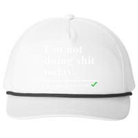 I'm Not Doing Shit Today Mission Accomplished Funny Sarcasm Quotes Snapback Five-Panel Rope Hat