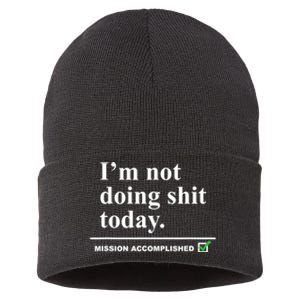 I'm Not Doing Shit Today Mission Accomplished Funny Sarcasm Quotes Sustainable Knit Beanie