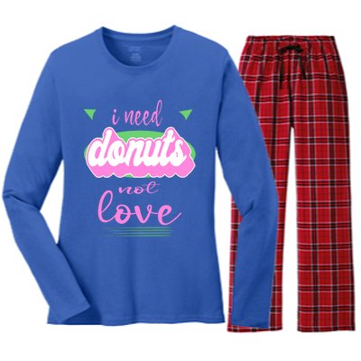 I Need Donuts Not Love Funny Anti Valentine's Gift Women's Long Sleeve Flannel Pajama Set 