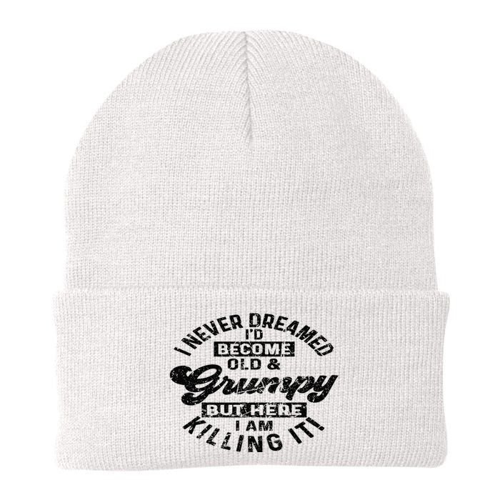 I Never Dreamed That Id Become A Grumpy Old Man Grandpa Knit Cap Winter Beanie