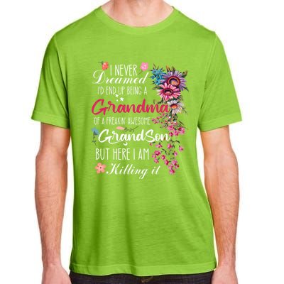 I Never Dreamed Id End Up A Grandma Grandson Mother’S Day Meaningful Gift Adult ChromaSoft Performance T-Shirt