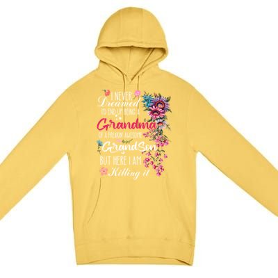 I Never Dreamed Id End Up A Grandma Grandson Mother’S Day Meaningful Gift Premium Pullover Hoodie