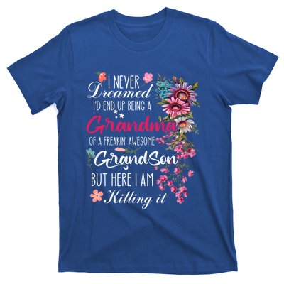 I Never Dreamed Id End Up A Grandma Grandson Mother’S Day Meaningful Gift T-Shirt