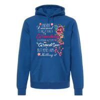 I Never Dreamed Id End Up A Grandma Grandson Mother’S Day Meaningful Gift Premium Hoodie