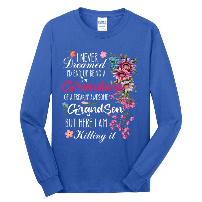 I Never Dreamed Id End Up A Grandma Grandson Mother’S Day Meaningful Gift Tall Long Sleeve T-Shirt