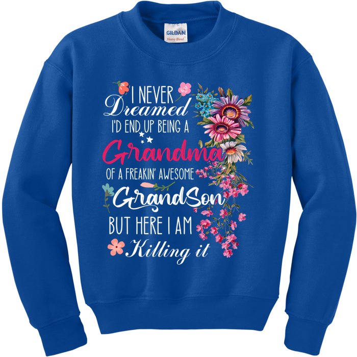 I Never Dreamed Id End Up A Grandma Grandson Mother’S Day Meaningful Gift Kids Sweatshirt