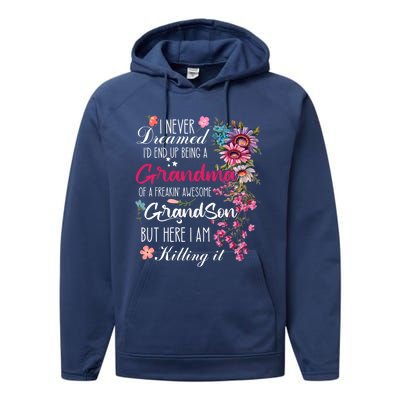 I Never Dreamed Id End Up A Grandma Grandson Mother’S Day Meaningful Gift Performance Fleece Hoodie