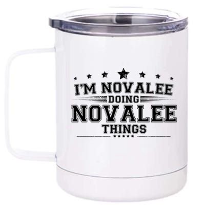 Im Novalee Doing Novalee Things 12 oz Stainless Steel Tumbler Cup