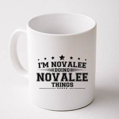 Im Novalee Doing Novalee Things Coffee Mug