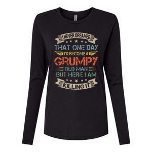 I Never Dreamed That ID Become A Grumpy Old Man Grandpa Womens Cotton Relaxed Long Sleeve T-Shirt