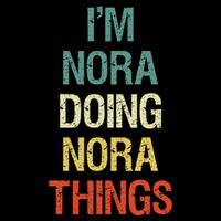IM Nora Doing Nora Things Personalised Gift With Sweatshirt