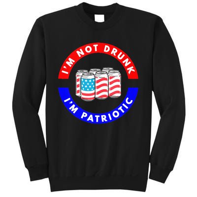 I'm Not Drunk I'm Patriotic Funny 4th of July Beer Drinking Sweatshirt