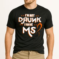 Im Not Drunk I Have Ms Orange Glial Scar Multiple Sclerosis Gift Performance Shirt
