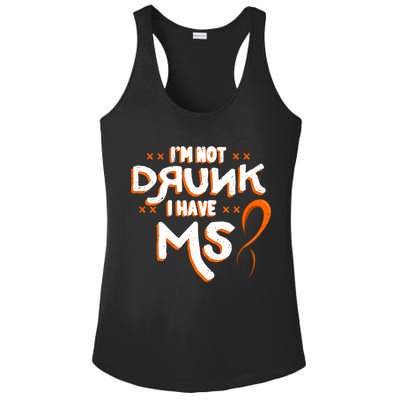 Im Not Drunk I Have Ms Orange Glial Scar Multiple Sclerosis Gift Ladies PosiCharge Competitor Racerback Tank