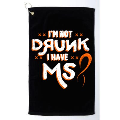 Im Not Drunk I Have Ms Orange Glial Scar Multiple Sclerosis Gift Golf Towel